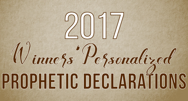 Winners Personalized Prophetic Declarations for 2017