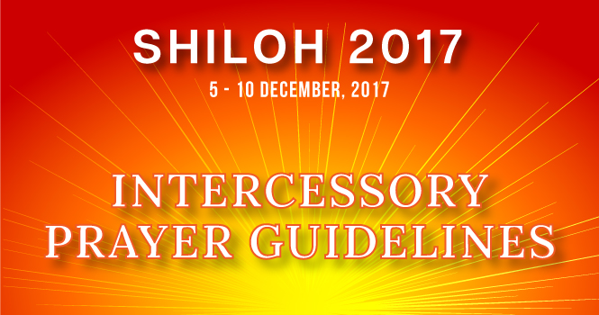 Shiloh 2017 Intercessory Prayer Guidelines